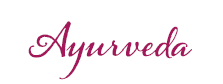 Ayurveda